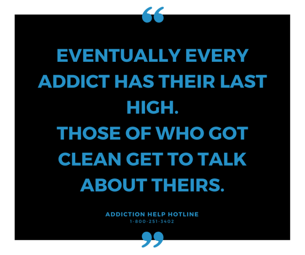 eventually-every-addict-has-their-last-high-those-of-who-got-clean-get-to-talk-about-theirs